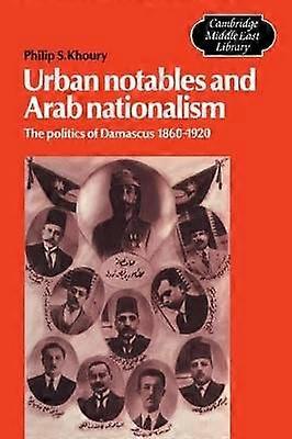 Urban Notables and Arab Nationalism