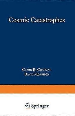 Cosmic Catastrophes