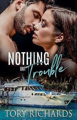 Nothing But Trouble
