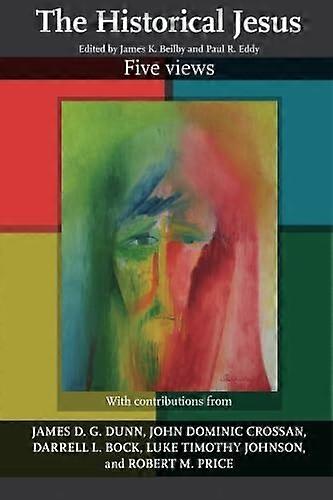 The Historical Jesus: five views