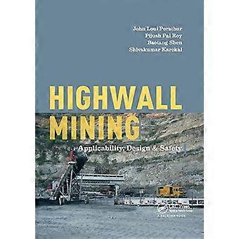 Highwall Mining: aplicabilidad, diseño y seguridad