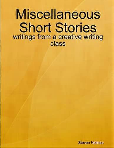 Histoires courtes de Steve Holmes