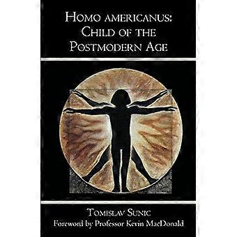 Homo Americanus: Barn i den postmoderne tidsalder