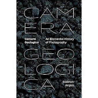 Camera Geologica: En elementær historie om fotografi
