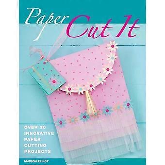 Paper Cut It - Marion Elliot