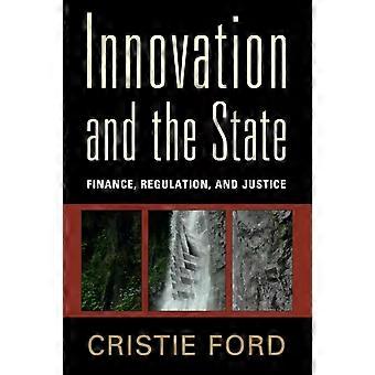 Innovation And The State - Cristie Ford