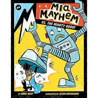 MIA Mayhem vs. the Mighty Robot: #6 (MIA Mayhem)