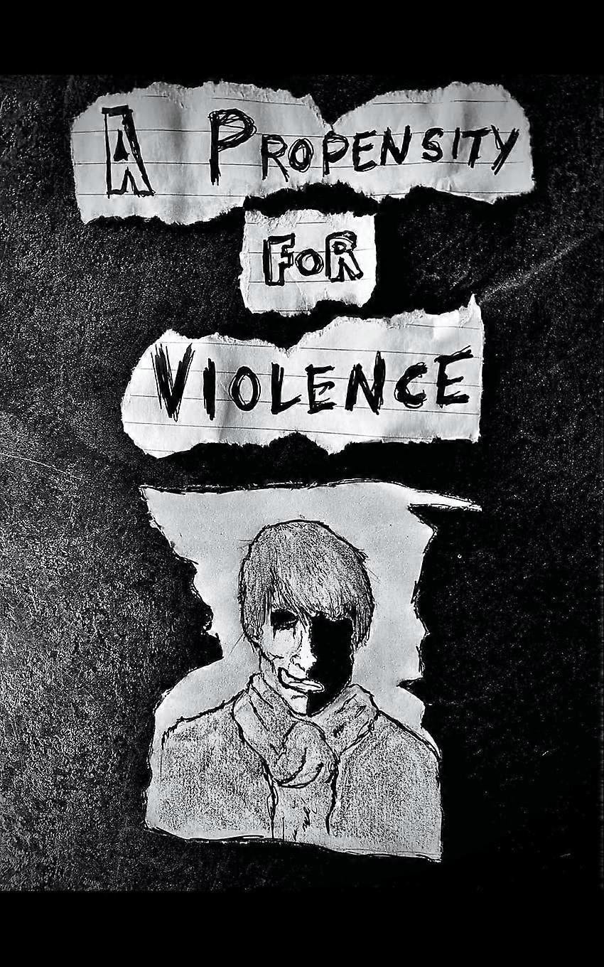 A propensity for violence