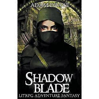 Shadow Blade LitRPG Adventure Fantasy