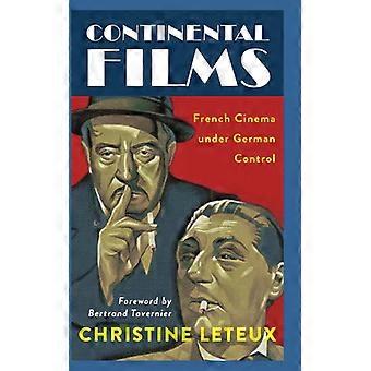 Continental Films French Cinema Under German Control