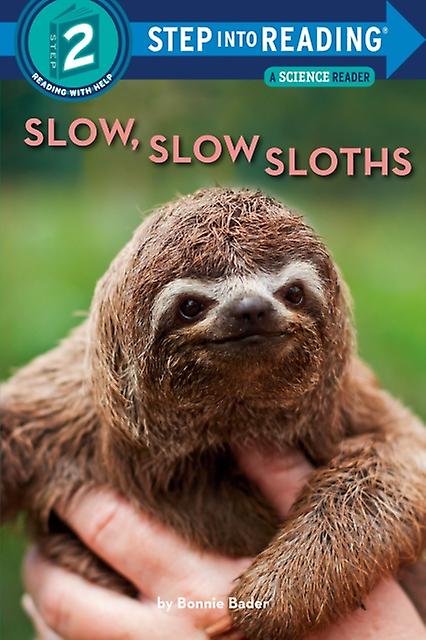 Slow Slow Sloths by Bonnie Bader