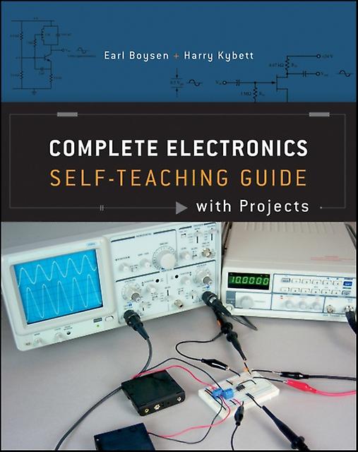 Complete Electronics Self-teaching Guide With Projects - Harry Kybett - Electronics engineering - John Wiley & Sons Inc - Paperback