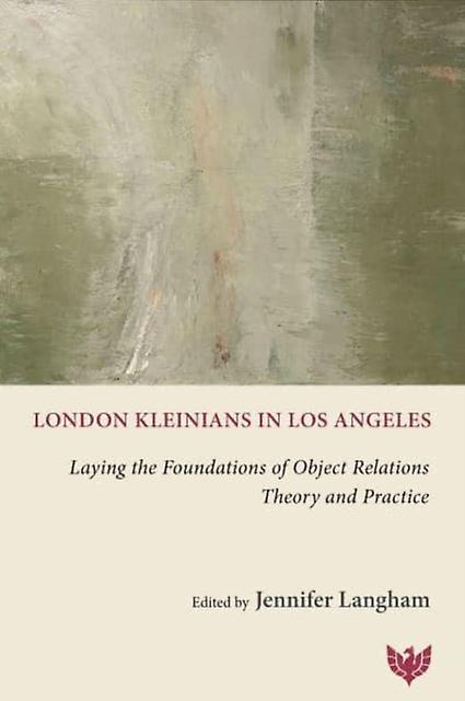 London Kleinians In Los Angeles Paperback