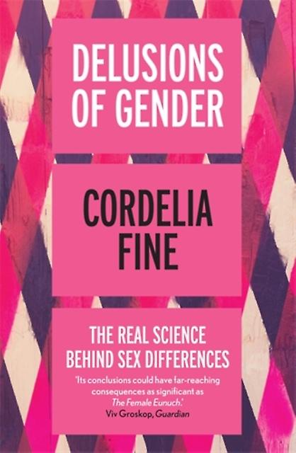 Delusions Of Gender by Cordelia Fine Paperback