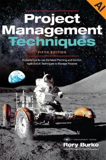 Project Management Techniques 5ed by Rory Burke Paperback