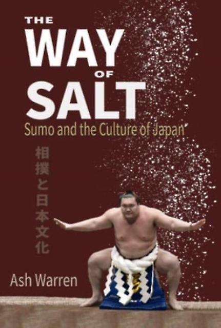 The Way Of Salt by Ash Warren Paperback Book