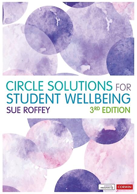 Circle Solutions For Student Wellbeing by Sue Roffey Paperback Book