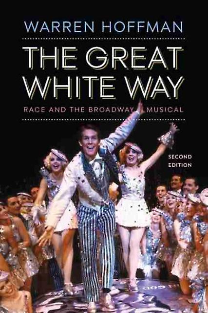 The Great White Way by Warren Hoffman Paperback