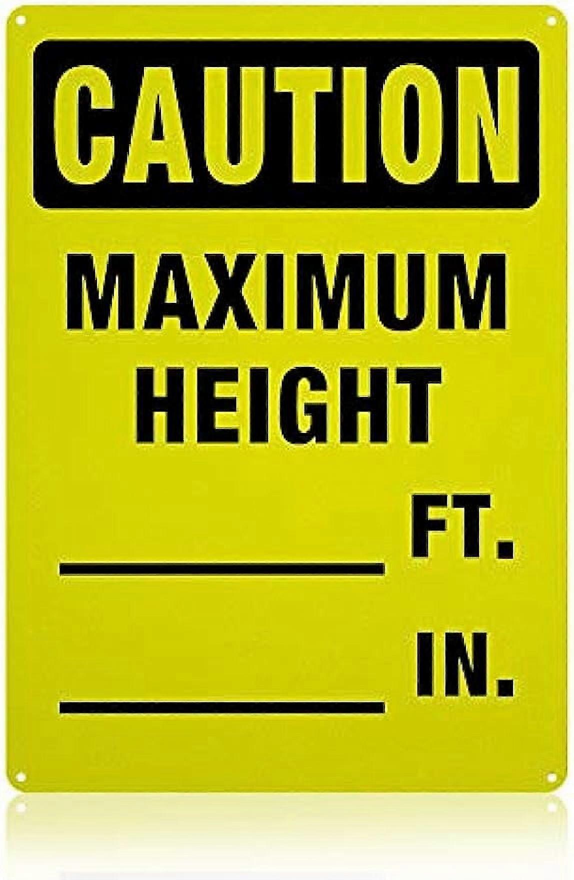 1pc Caution Maximum Height Ft. in. Warning Sign 40 Mil Aluminum Caution Waring Sign Ourdoo