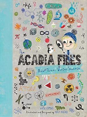 The Acadia Files
