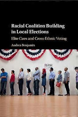 Racial Coalition Building in Local Elections