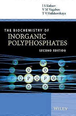 The Biochemistry of Inorganic Polyphosphates 2e