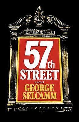 Fifty-Seventh Street - A Novel