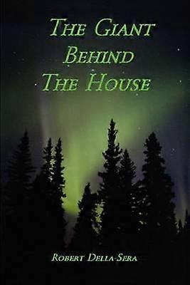 The Giant Behind The House