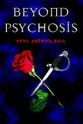 Beyond Psychosis