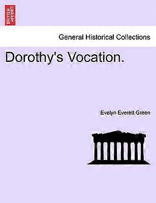Dorothy's Vocation