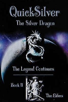 Legenden om QuickSilver : Bog II De Ældste