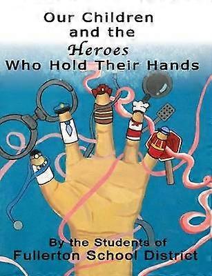 Our Children and the Heroes Who Hold Their Hands