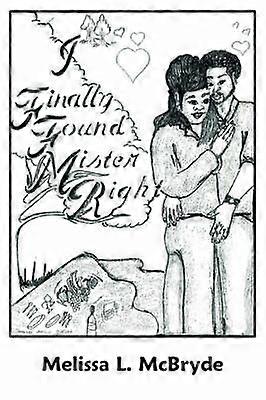 I Finally Found Mr. Right