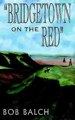 "Bridgetown on the Red"