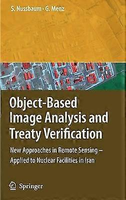 Object-Based Image Analysis and Treaty Verification