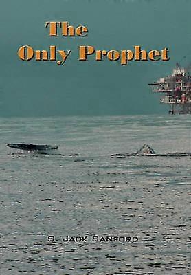 The Only Prophet