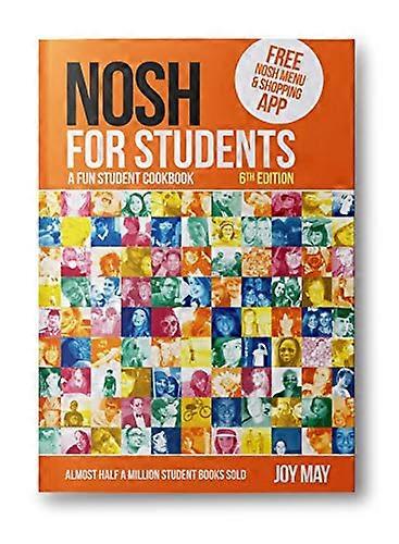 NOSH NOSH for Students: A Fun Student Cookbook Photo with Every Recipe