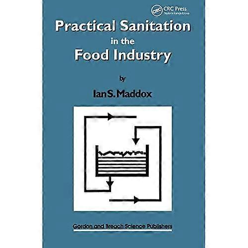 Practical Sanitation in the Food Industry