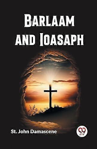 Barlaam And Ioasaph - St. John Damascene
