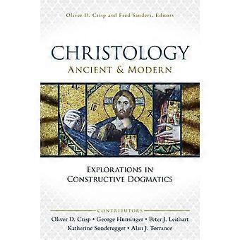 The Christology Ancient And Modern Explorations In Constructive Dogmatics - Peter J. Leithart - Paperback - en Book