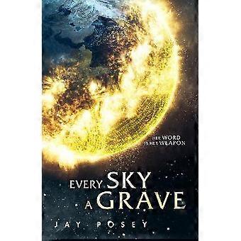 Every Sky A Grave