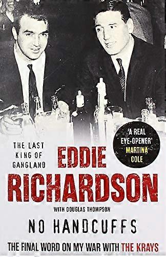 No Handcuffs: The Final Word on My War with The Krays