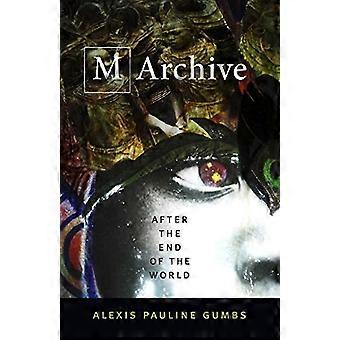 M Archive After the End of the World