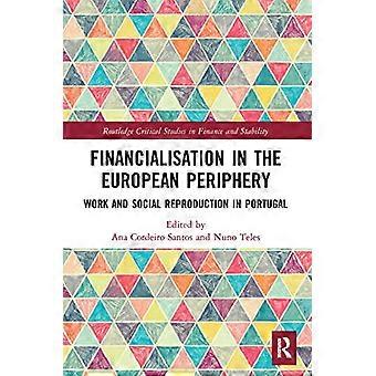 Finansialisering i den europeiske periferien: Arbeid og sosial reproduksjon i Portugal (Routledge Critical Studies in Finance and Stability)