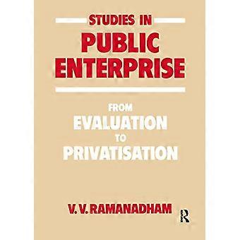 Studien im Bereich Public Enterprise: Von der Evaluation bis zur Privatisierung
