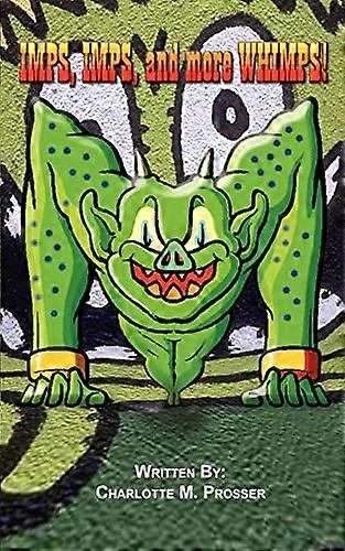 Imps, Imps en More Whimps!