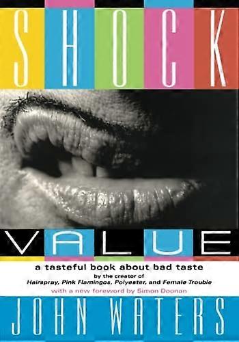 Shock Value: Ein geschmackvolles Buch über schlechten Geschmack