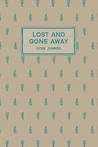 Lost and Gone Away