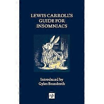 Lewis Carrolls Leitfaden für Schlaflose