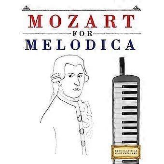 Mozart für Melodica: 10 einfache Themen für Melodica Anfängerbuch
